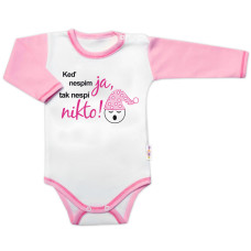 Body dl. rukáv s vtipným textem Baby Nellys, Keď nespím ja, tak nespí nikto, vel.80, holka