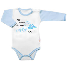 Body dl. rukáv s vtipným textem Baby Nellys, Keď nespím ja, tak nespí nikto,vel. 86, kluk
