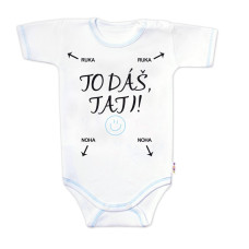 Body krátký rukáv s vtipným textem Baby Nellys, To dáš Tati!, vel. 86, kluk