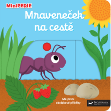 Kniha MiniPEDIE Mraveneček na cestě